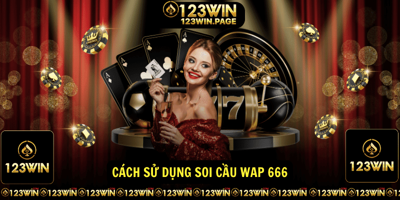 Cách sử dụng Soi cầu Wap 666