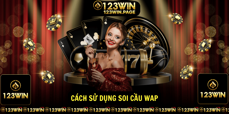 Cách sử dụng soi cầu wap