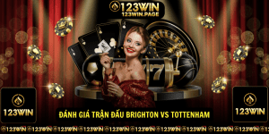Danh gia tran dau Brighton vs Tottenham