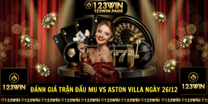 Danh gia tran dau MU vs Aston Villa ngay 2612