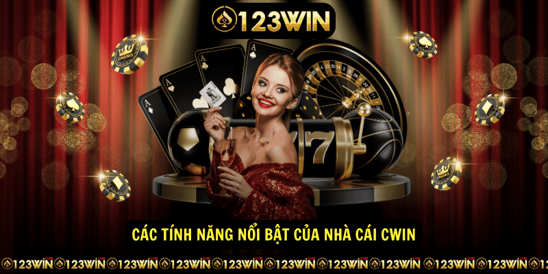 Các tính năng nổi bật của nhà cái CWIN