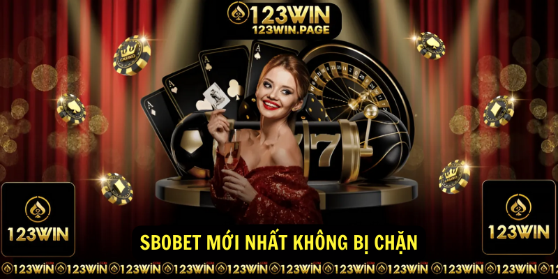 SBOBET mới nhất không bị chặn