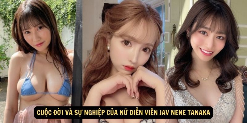 Cuoc Doi Va Su Nghiep Cua Nu Dien Vien JAV Nene Tanaka